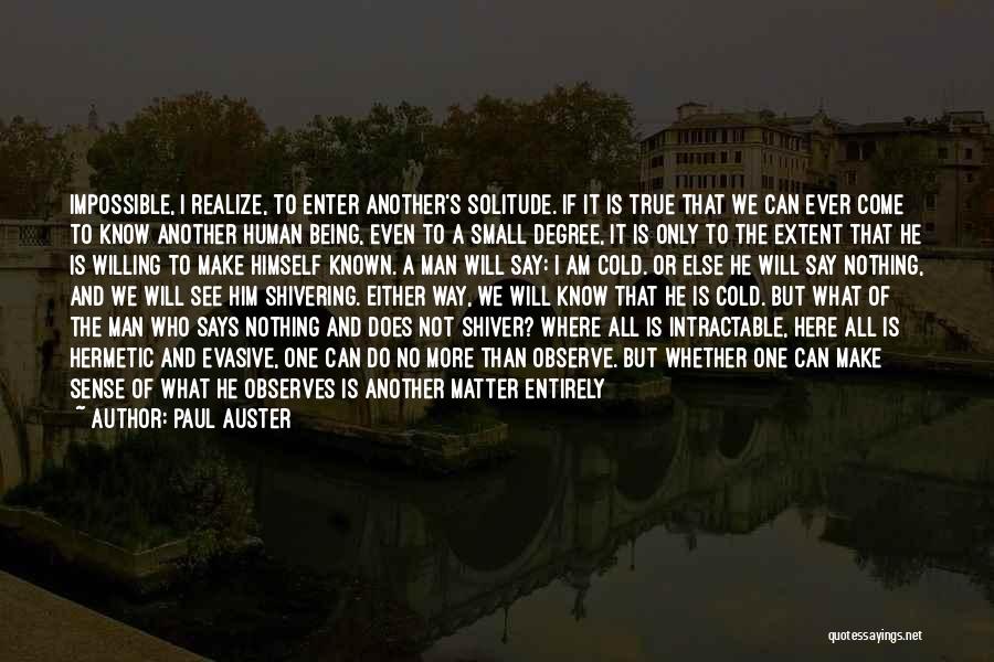 Cold Shivering Quotes By Paul Auster