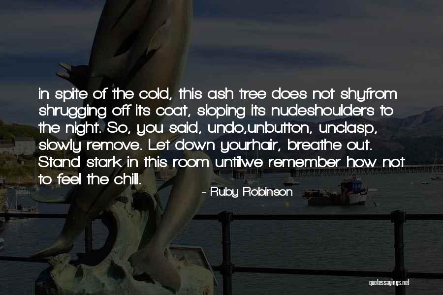 Cold Shoulders Quotes By Ruby Robinson