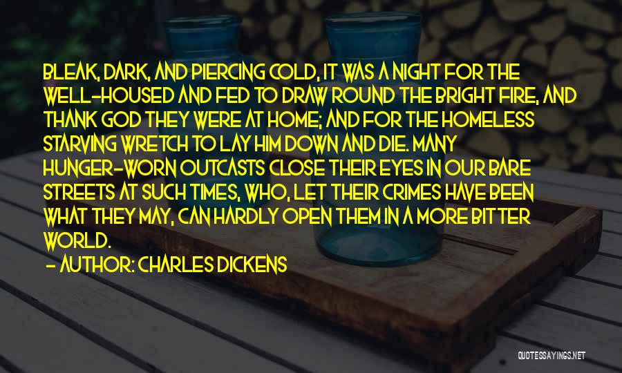 Cold Streets Quotes By Charles Dickens