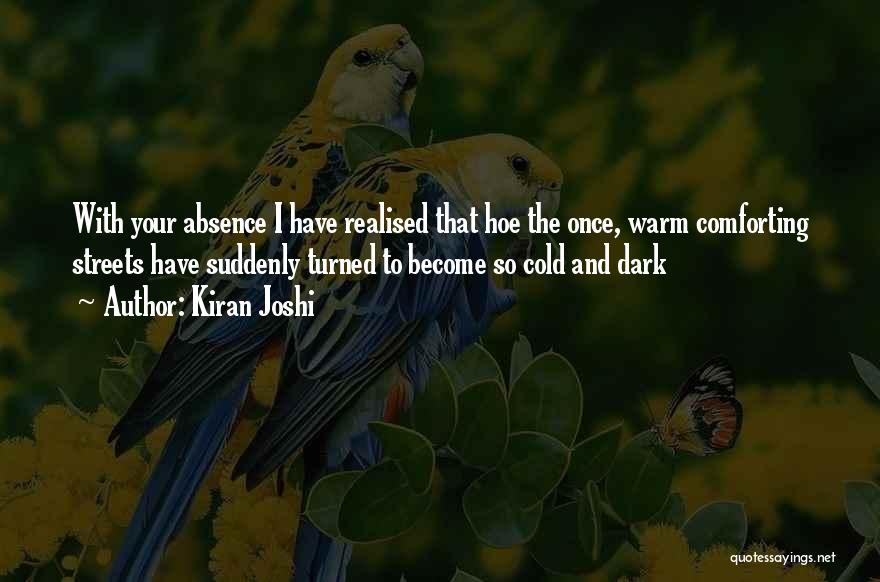Cold Streets Quotes By Kiran Joshi
