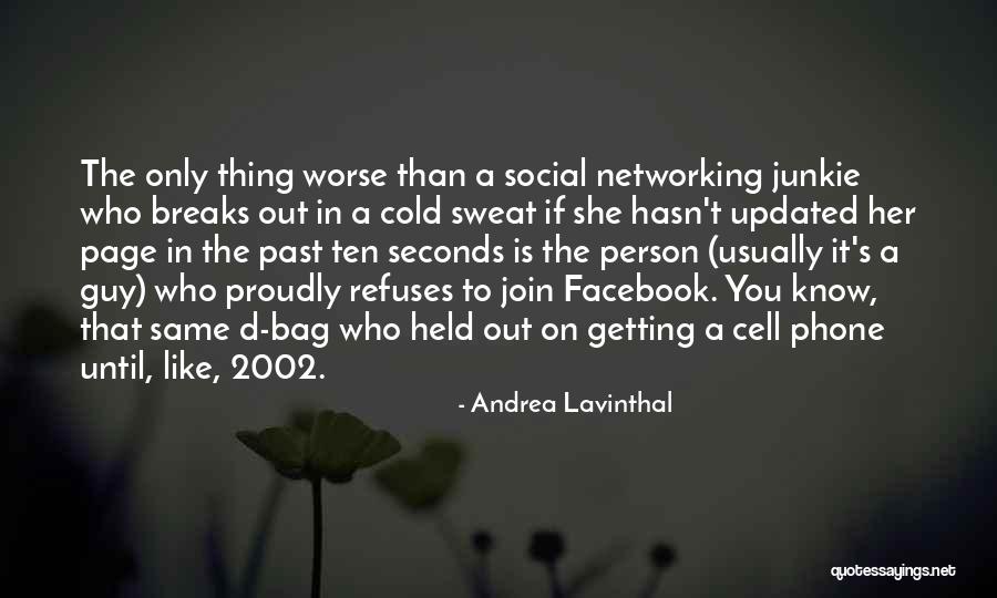 Cold Sweat Quotes By Andrea Lavinthal