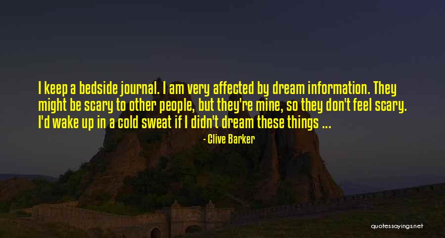 Cold Sweat Quotes By Clive Barker