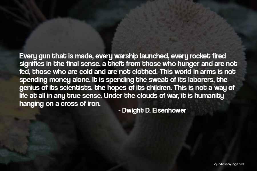 Cold Sweat Quotes By Dwight D. Eisenhower