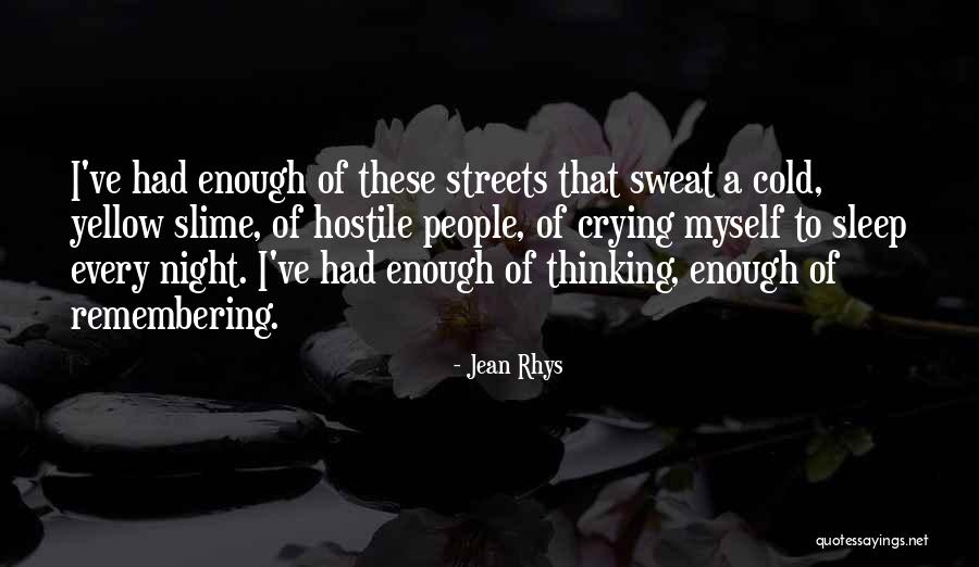 Cold Sweat Quotes By Jean Rhys