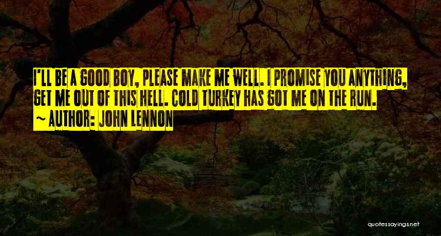 Cold Turkey Quotes By John Lennon