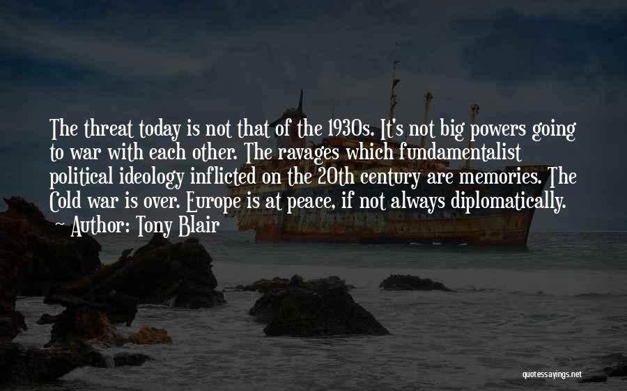 Cold War Ideology Quotes By Tony Blair