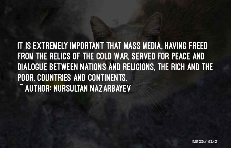 Cold War Important Quotes By Nursultan Nazarbayev