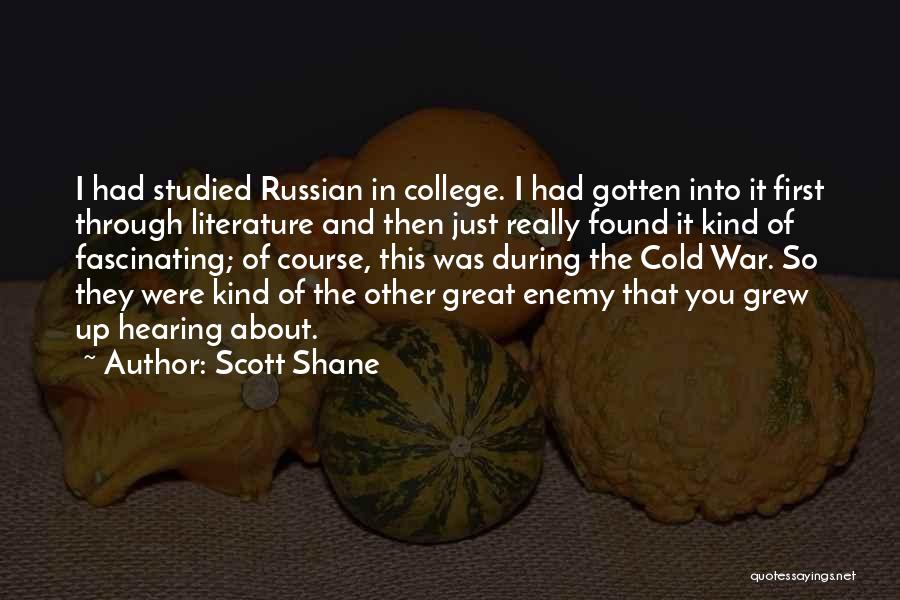 Cold War Literature Quotes By Scott Shane