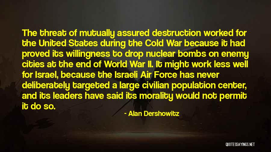 Cold War Nuclear Quotes By Alan Dershowitz Cold War Nuclear Quotes By Alan Dershowitz