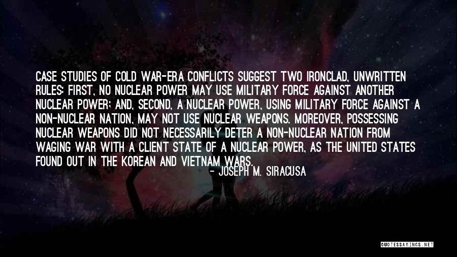 Cold War Nuclear Quotes By Joseph M. Siracusa Cold War Nuclear Quotes By Joseph M. Siracusa