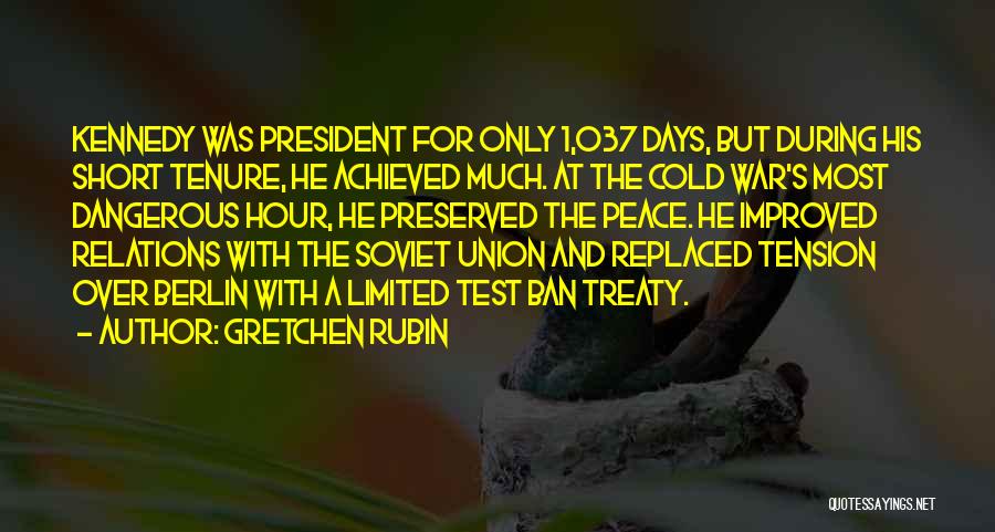 Cold War Short Quotes By Gretchen Rubin