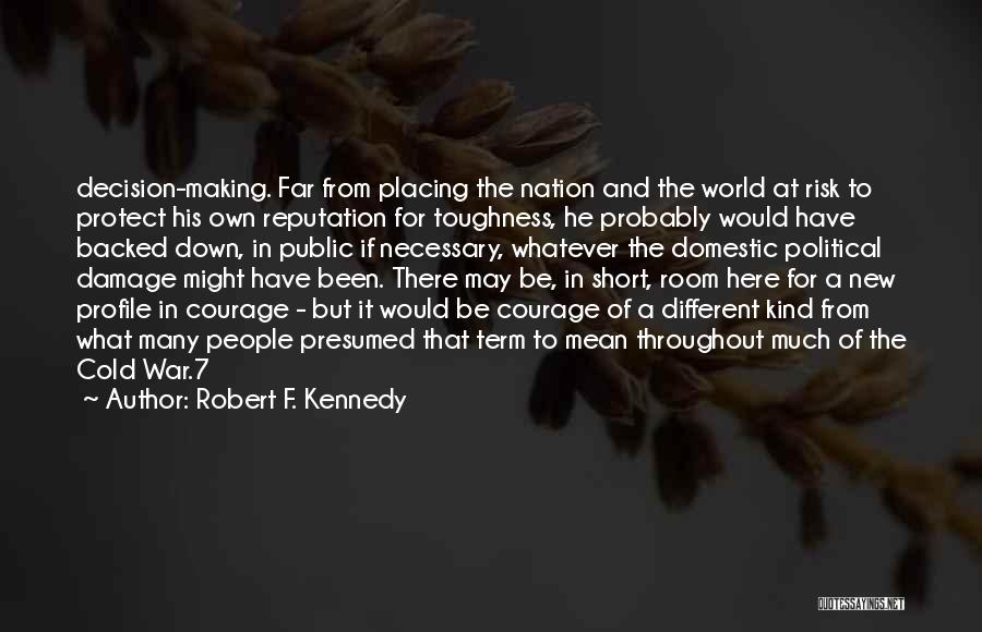 Cold War Short Quotes By Robert F. Kennedy