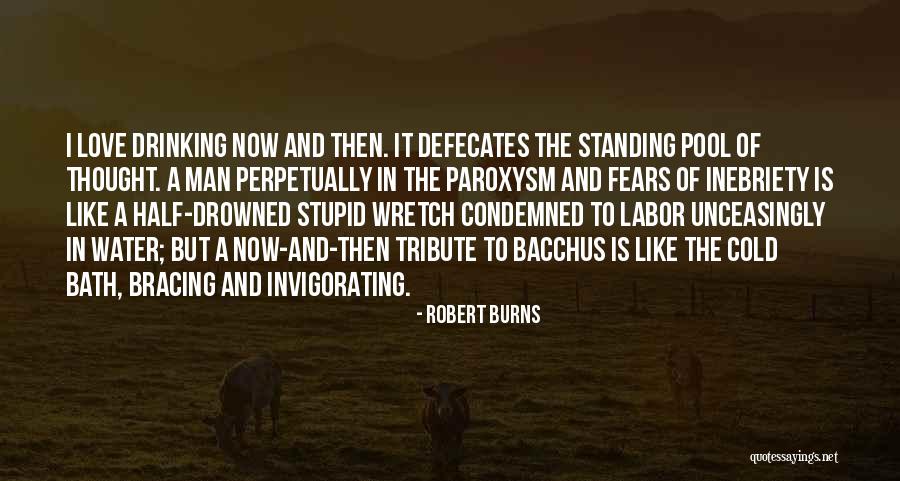 Cold Water Bath Quotes By Robert Burns Cold Water Bath Quotes By Robert Burns