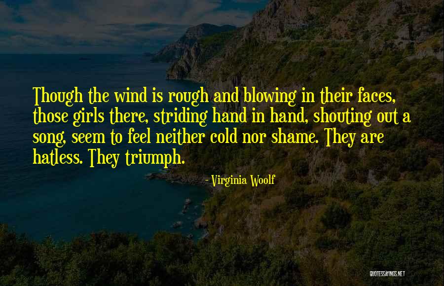 Cold Wind Blowing Quotes By Virginia Woolf Cold Wind Blowing Quotes By Virginia Woolf