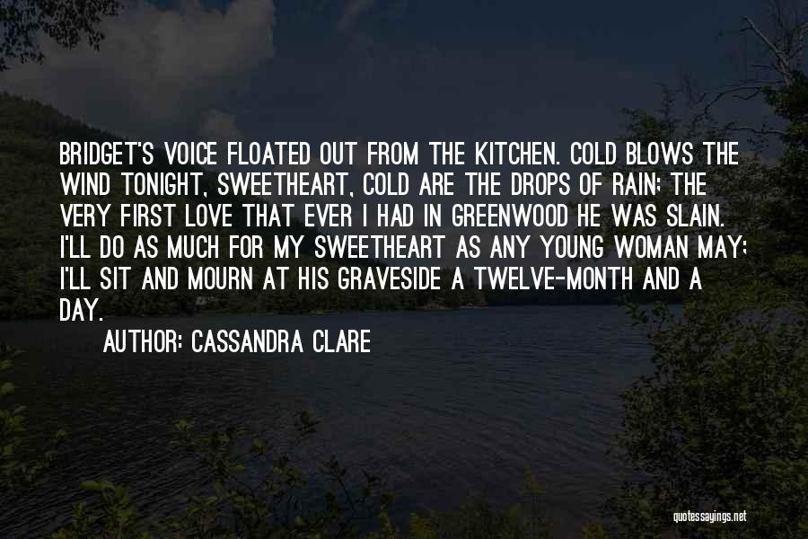 Cold Wind Blows Quotes By Cassandra Clare