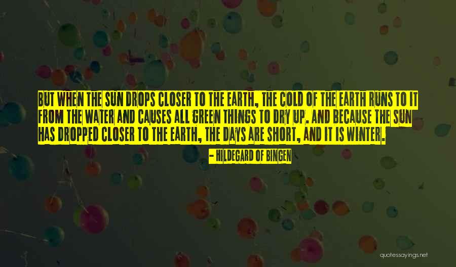 Cold Winter Days Quotes By Hildegard Of Bingen Cold Winter Days Quotes By Hildegard Of Bingen