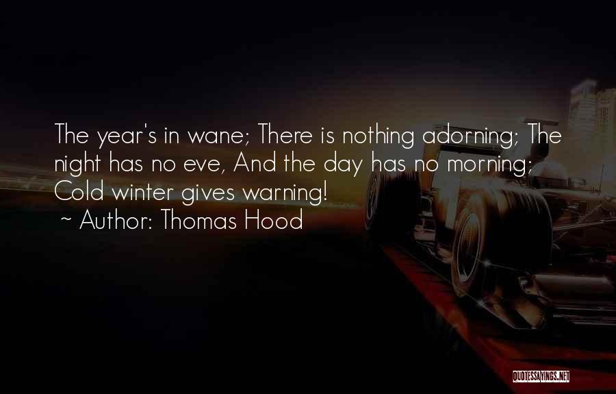 Cold Winter Morning Quotes By Thomas Hood