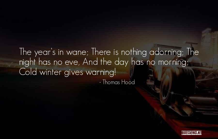 Cold Winter Night Quotes By Thomas Hood Cold Winter Night Quotes By Thomas Hood