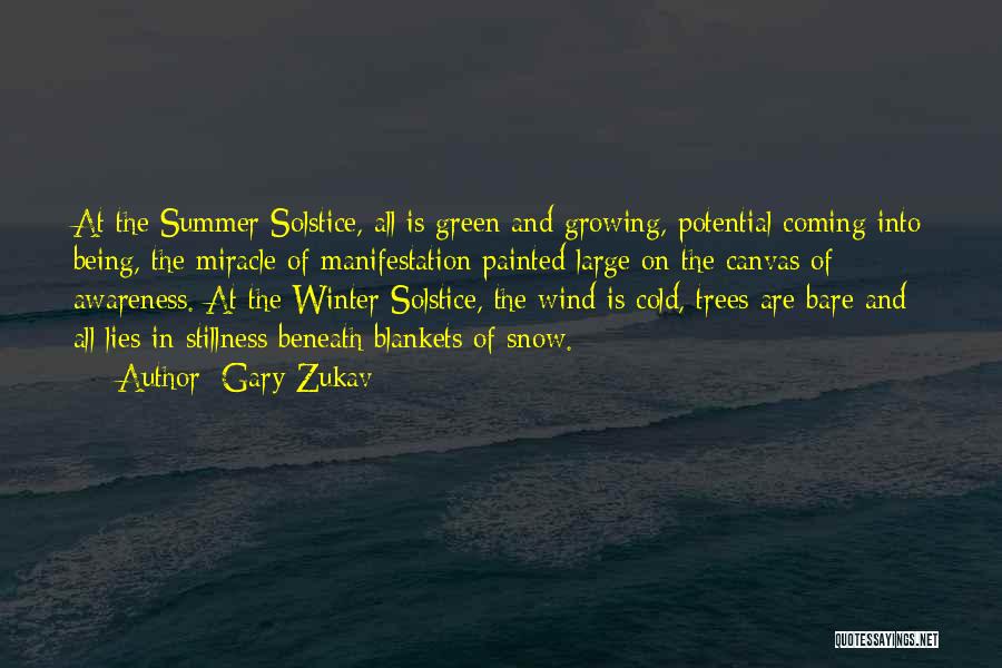 Cold Winter Snow Quotes By Gary Zukav