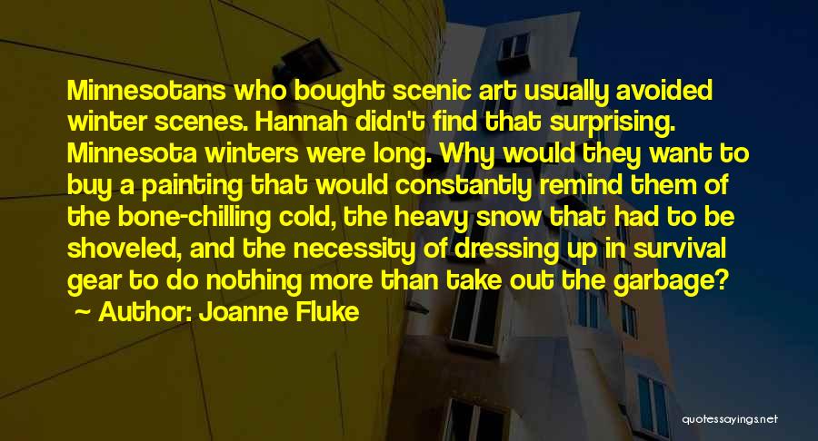 Cold Winter Snow Quotes By Joanne Fluke