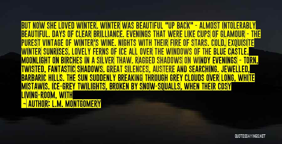 Cold Winter Snow Quotes By L.M. Montgomery