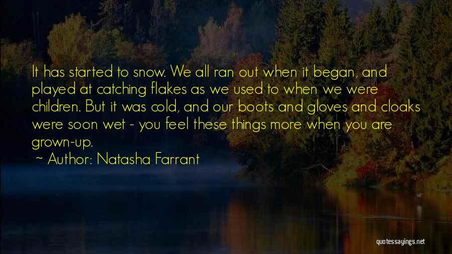Cold Winter Snow Quotes By Natasha Farrant