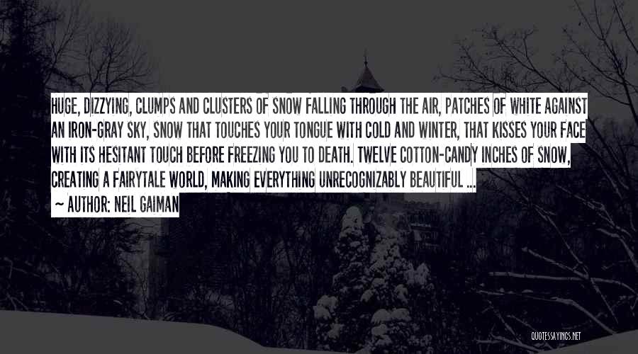 Cold Winter Snow Quotes By Neil Gaiman