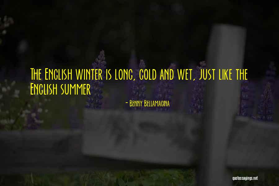 Cold Winter Weather Quotes By Benny Bellamacina