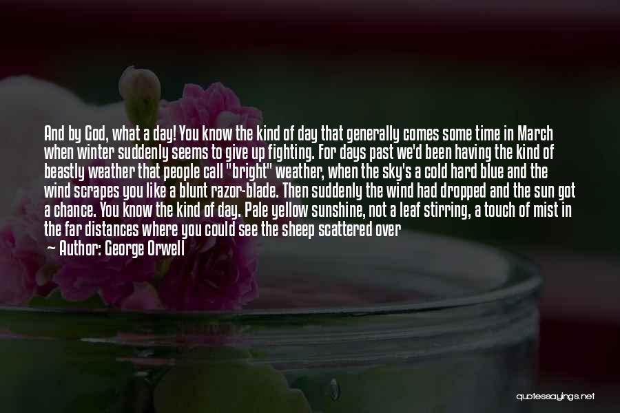 Cold Winter's Day Quotes By George Orwell