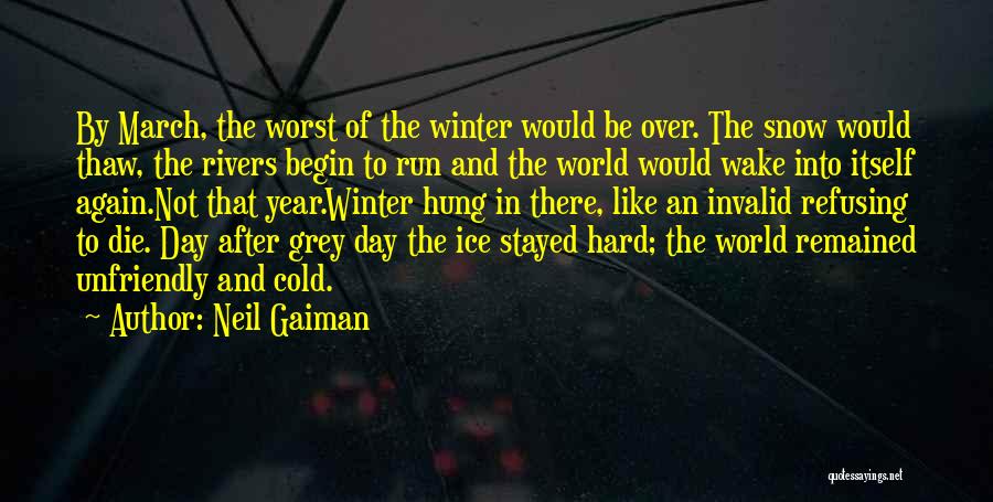 Cold Winter's Day Quotes By Neil Gaiman
