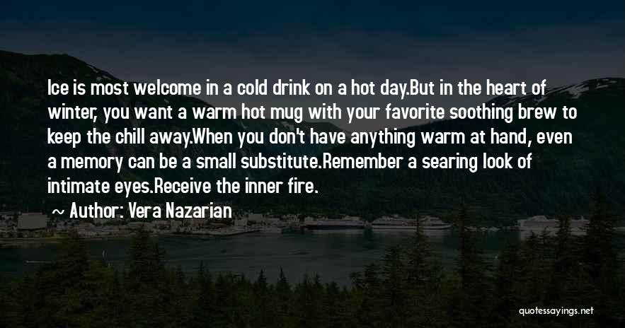 Cold Winter's Day Quotes By Vera Nazarian