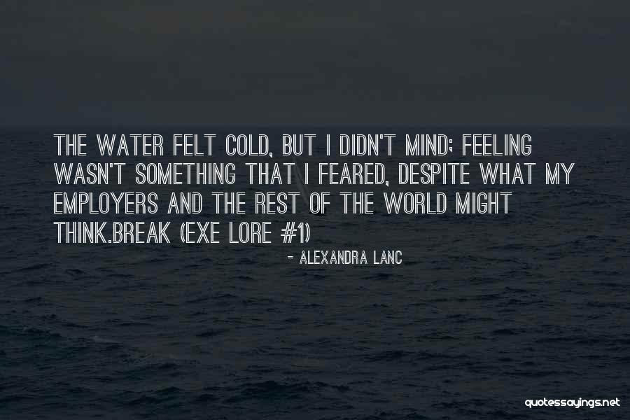 Cold World Quotes By Alexandra Lanc Cold World Quotes By Alexandra Lanc