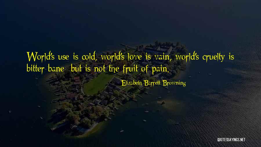 Cold World Quotes By Elizabeth Barrett Browning Cold World Quotes By Elizabeth Barrett Browning