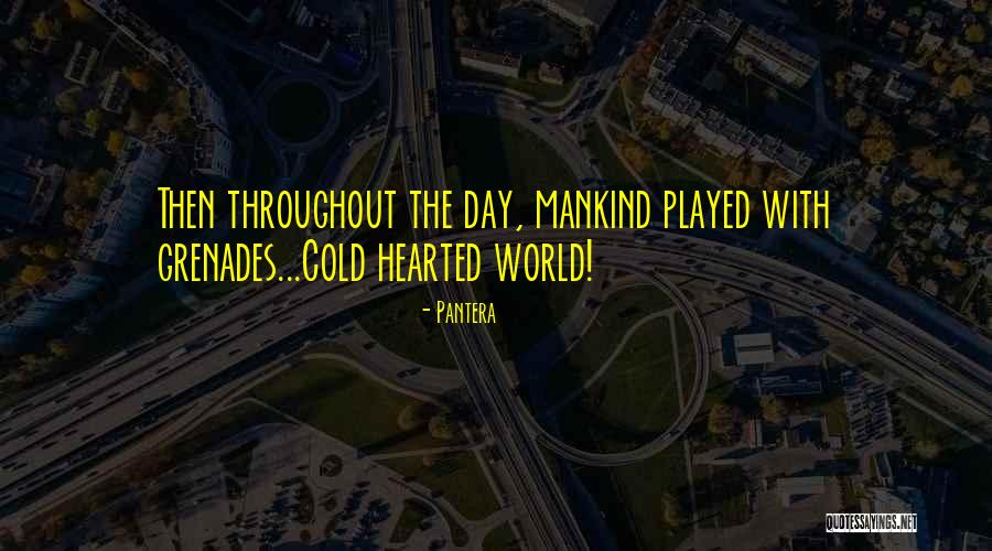 Cold World Quotes By Pantera Cold World Quotes By Pantera
