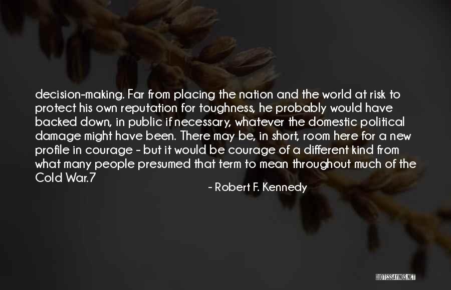 Cold World Quotes By Robert F. Kennedy Cold World Quotes By Robert F. Kennedy