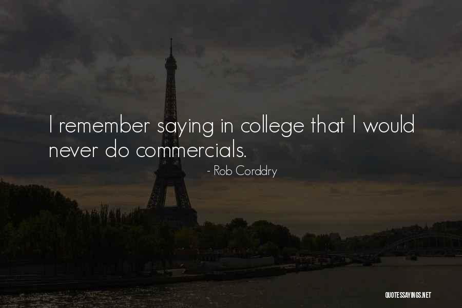 Coldea Snspa Quotes By Rob Corddry Coldea Snspa Quotes By Rob Corddry