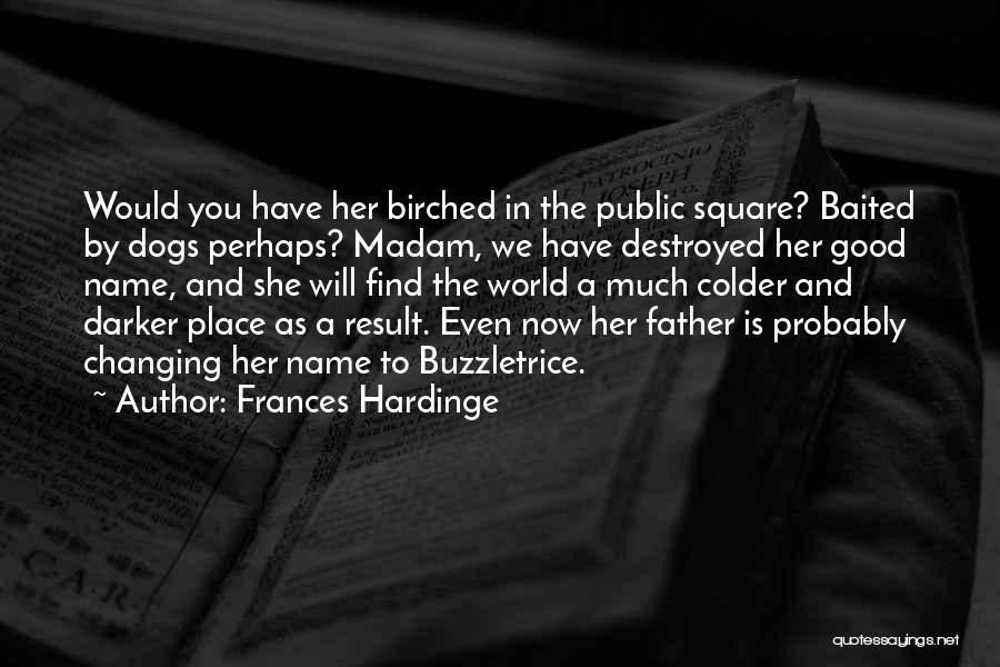 Colder Quotes By Frances Hardinge