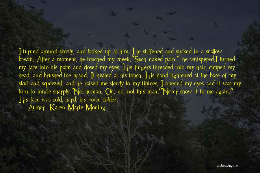 Colder Quotes By Karen Marie Moning