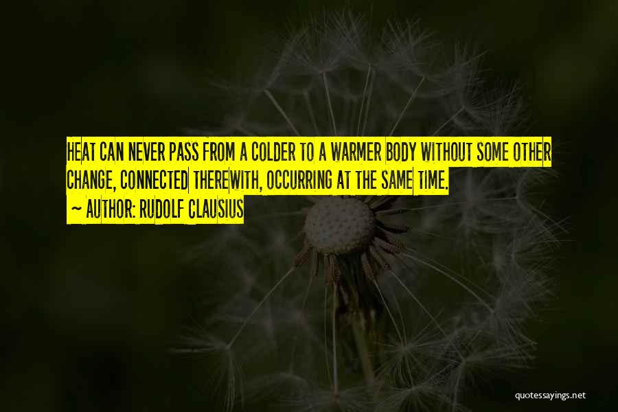 Colder Quotes By Rudolf Clausius