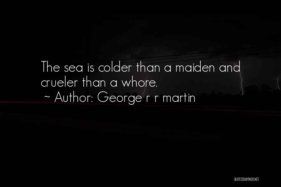 Colder Than Quotes By George R R Martin