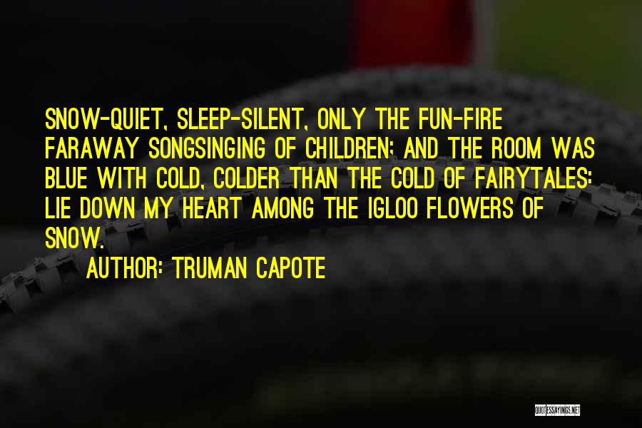 Colder Than Quotes By Truman Capote