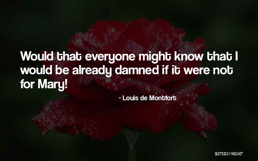Coldesina Clothing Quotes By Louis De Montfort Coldesina Clothing Quotes By Louis De Montfort