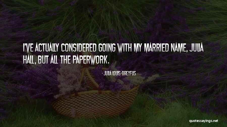 Coldiron Quotes By Julia Louis-Dreyfus Coldiron Quotes By Julia Louis-Dreyfus