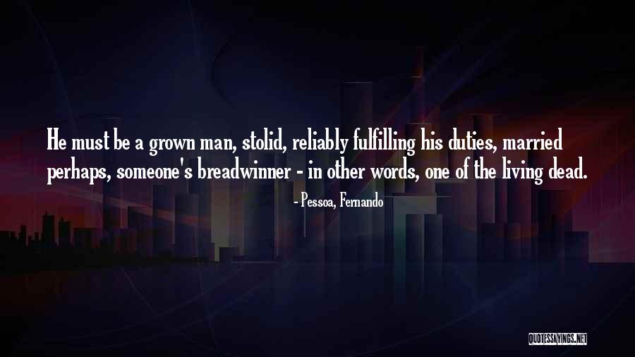 Colditz Castle Quotes By Pessoa, Fernando Colditz Castle Quotes By Pessoa, Fernando