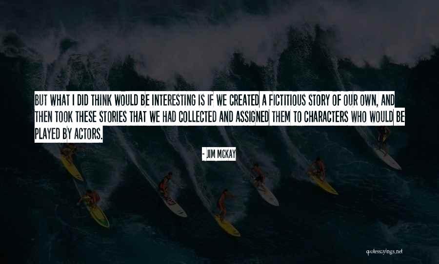 Coldman And Seymour Quotes By Jim McKay Coldman And Seymour Quotes By Jim McKay