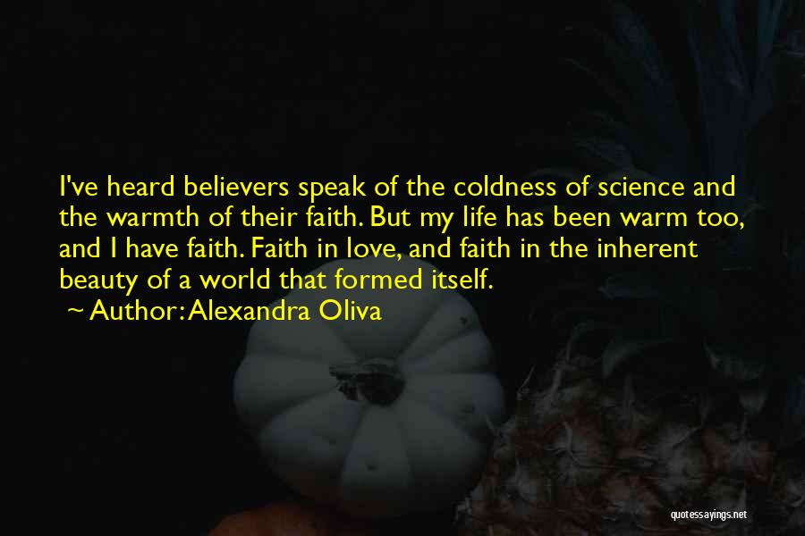 Coldness Of Life Quotes By Alexandra Oliva