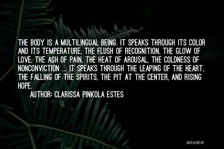 Coldness Of Life Quotes By Clarissa Pinkola Estes