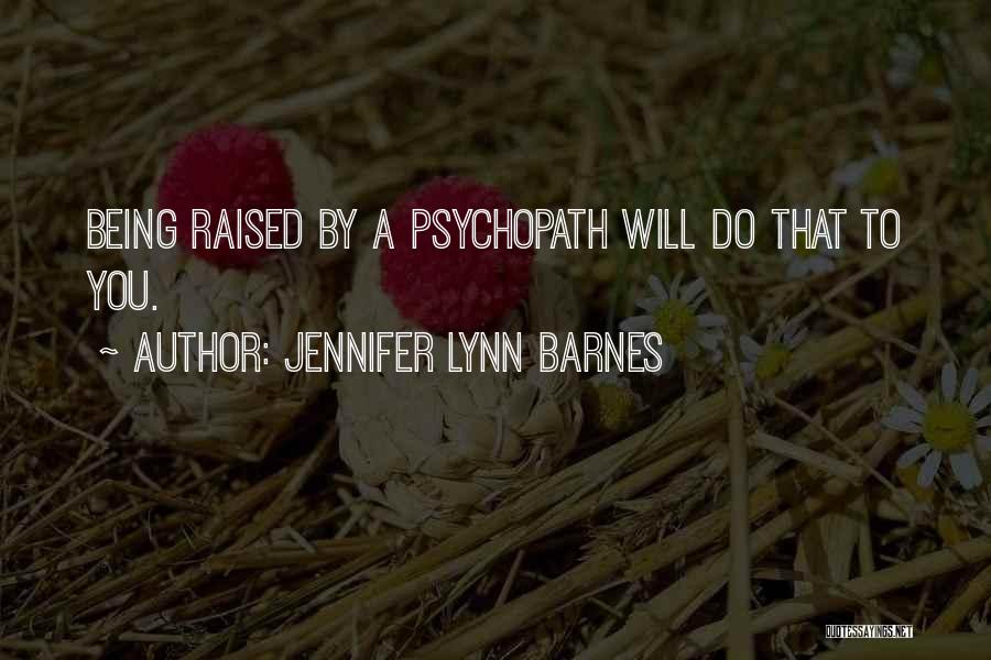 Coldness Of Life Quotes By Jennifer Lynn Barnes