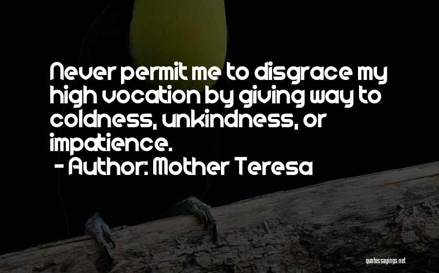 Coldness Of Life Quotes By Mother Teresa
