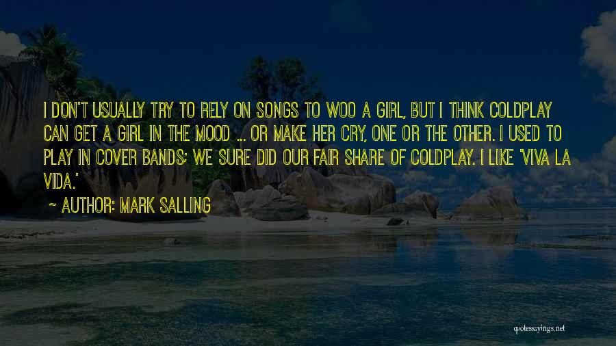 Coldplay Viva La Vida Quotes By Mark Salling